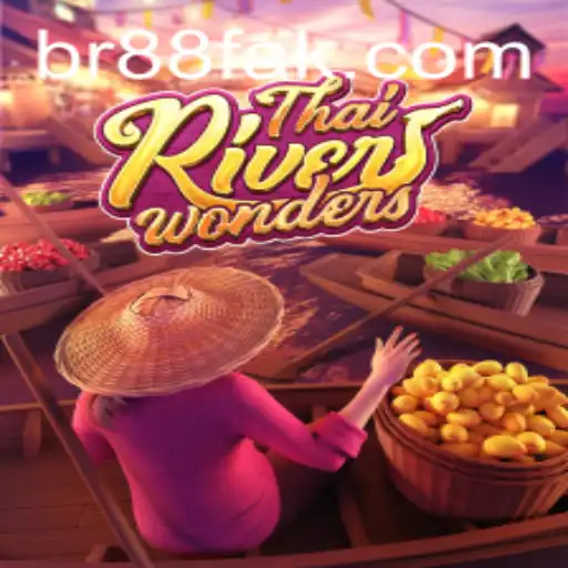 Exploring ThaiRiverWonders: A Unique Gaming Experience Enhanced by 88fak